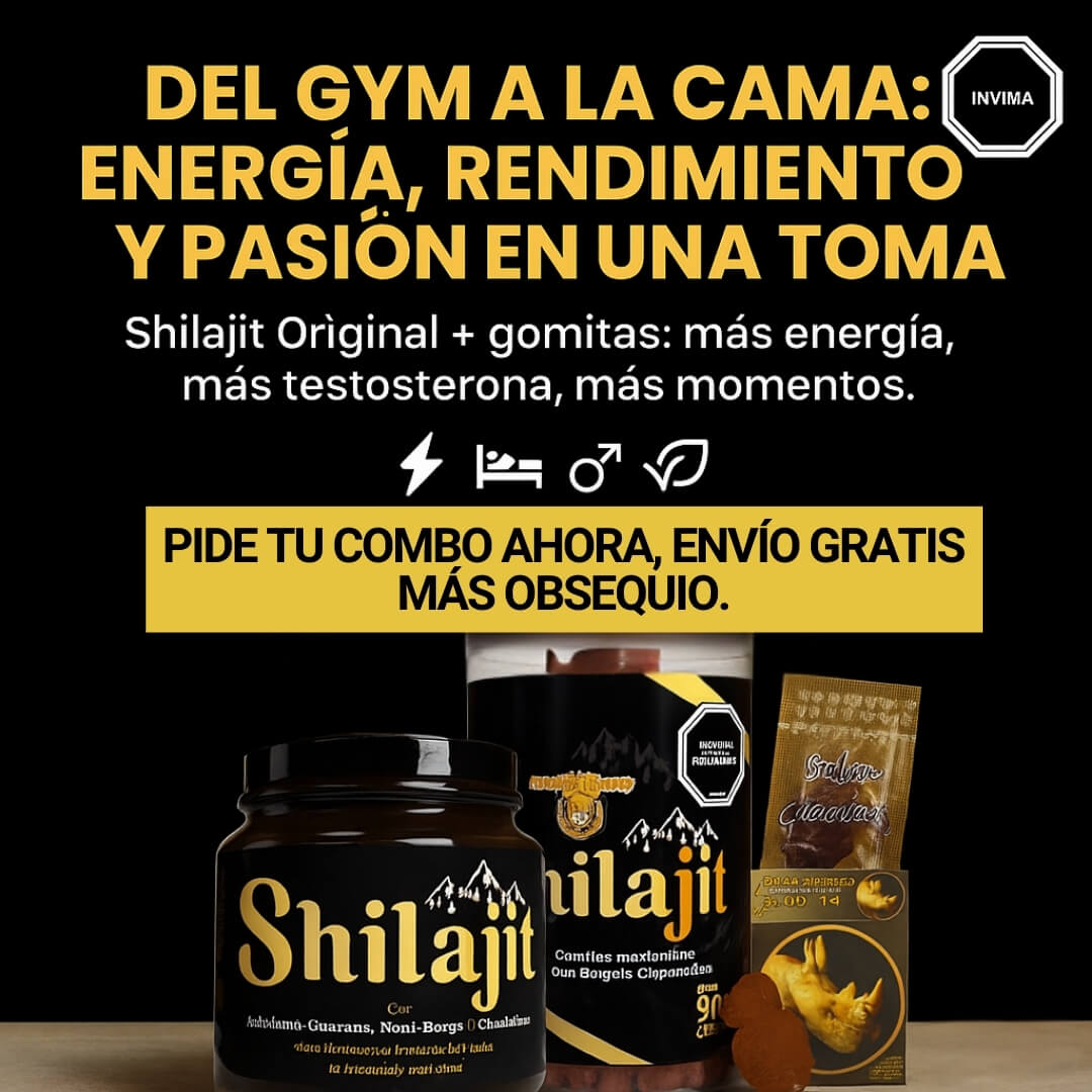 COMBO SHILAJIT® DEL GYM A LA CAMA. ENERGIA Y POTENCIA + OBSEQUIOS