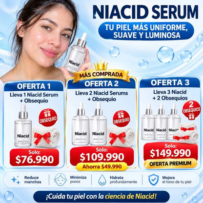 SÉRUM NIACID – PIEL MÁS FRESCA, SUAVE, JUVENIL Y SIN MANCHAS.